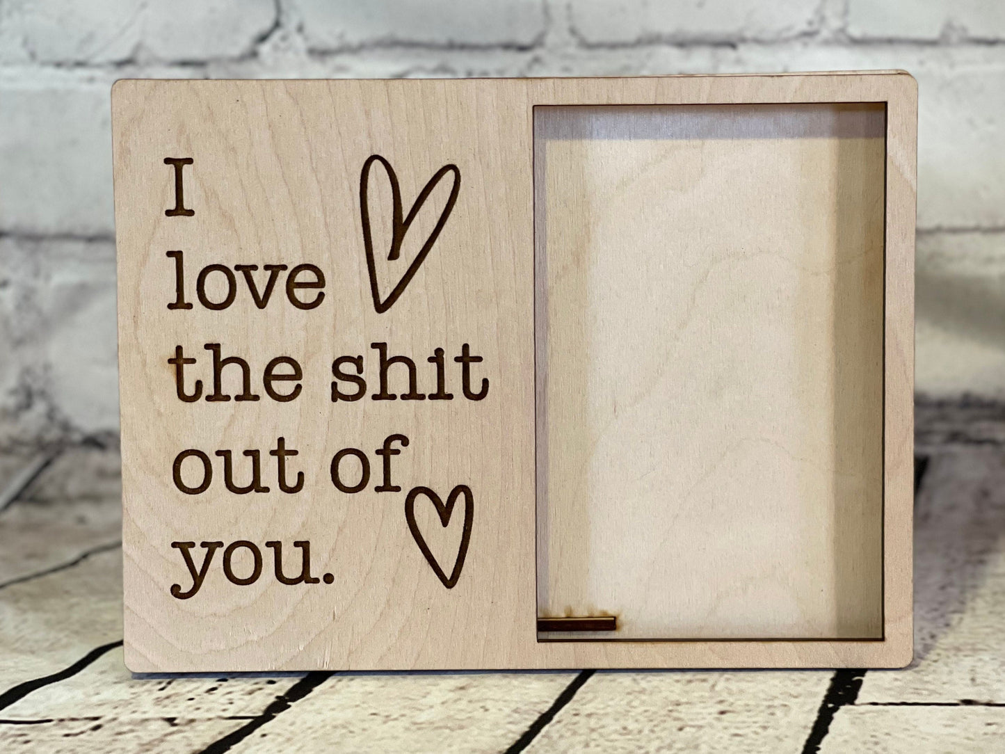 Anniversary Gift I Love You Wood Picture Frame I Love The Shit Out Of You