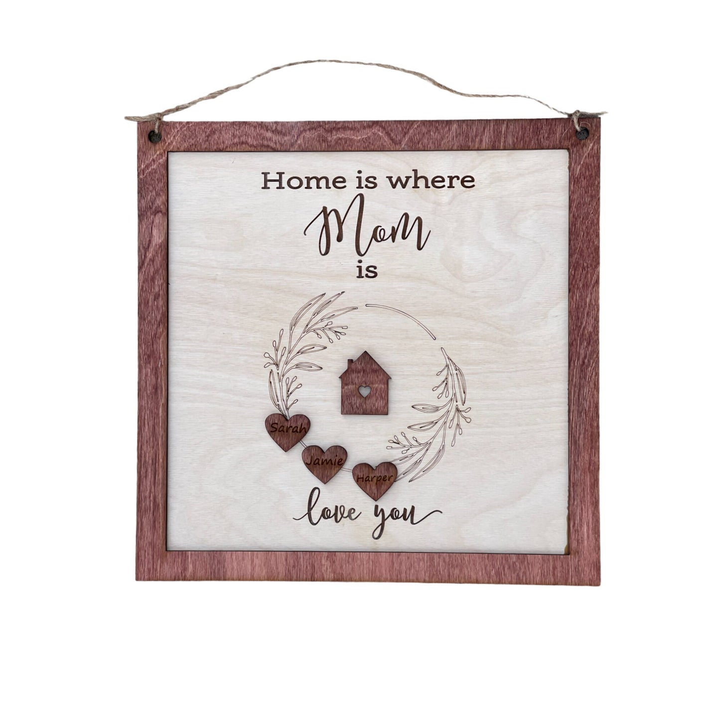 Customized Home Is Where Mom Is Sign - Laser Engraved Baltic Birch Plaque for Personalized Gift - Personalized Wooden Sign for Mom -