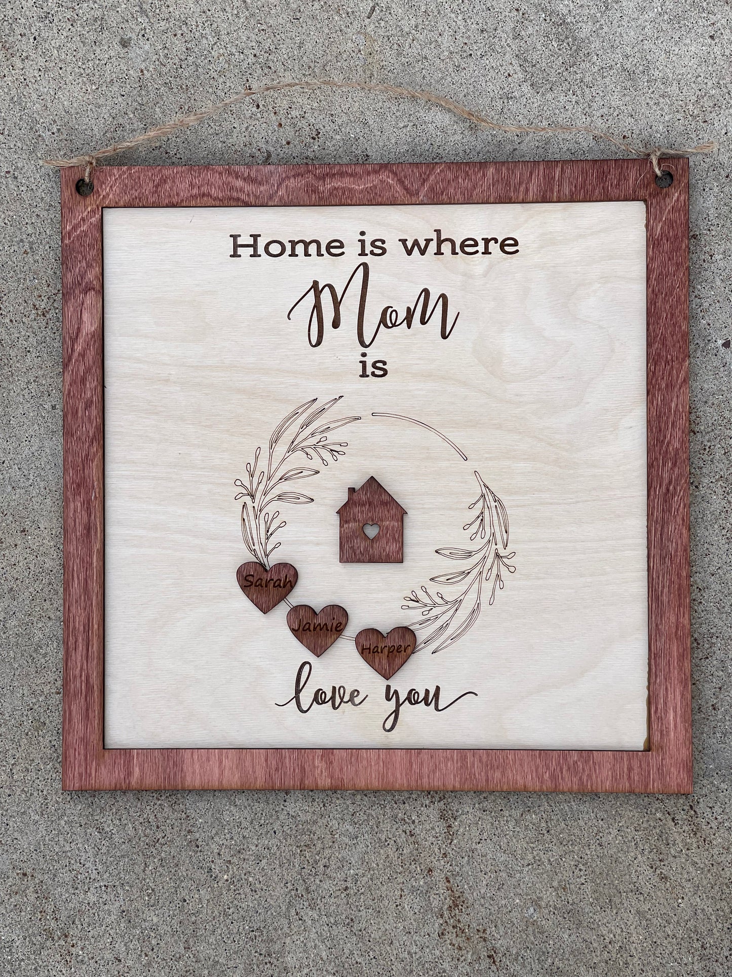 Customized Home Is Where Mom Is Sign - Laser Engraved Baltic Birch Plaque for Personalized Gift - Personalized Wooden Sign for Mom -